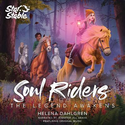 Soul Riders: The Legend Awakens by Helena Dahlgren