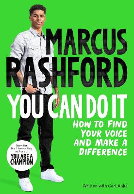 You Can Do It: How to Find Your Voice and Make a Difference by Marcus Rashford