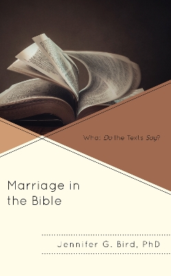Marriage in the Bible: What Do the Texts Say? book