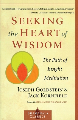 The Seeking The Heart Of Wisdom by Jack Kornfield