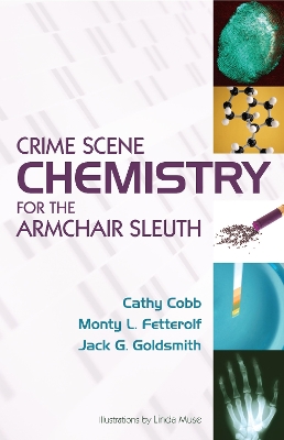 Crime Scene Chemistry For The Armchair Sleuth book