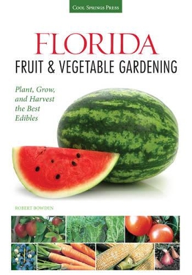 Florida Fruit & Vegetable Gardening book