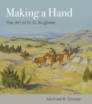 Making a Hand: The Art of H. D. Bugbee book