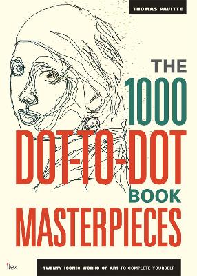 1000 Dot-to-Dot Book: Masterpieces book