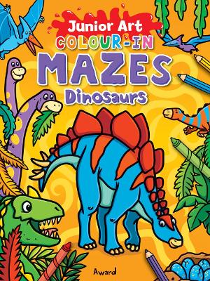 Colour-In Mazes Dinosaurs book