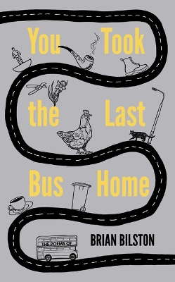 You Took the Last Bus Home book
