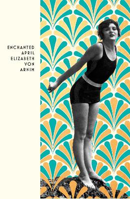 The Enchanted April by Elizabeth von Arnim