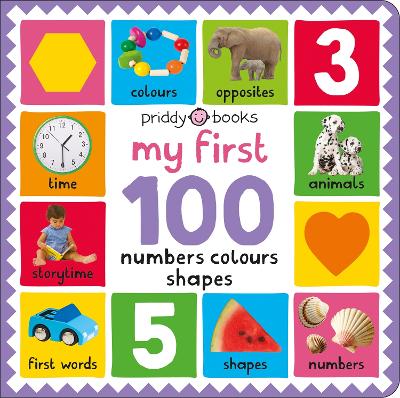 My First 100 Numbers Colours Shapes by Priddy Books