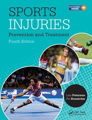 Sports Injuries: Prevention, Treatment and Rehabilitation, Fourth Edition by Lars Peterson