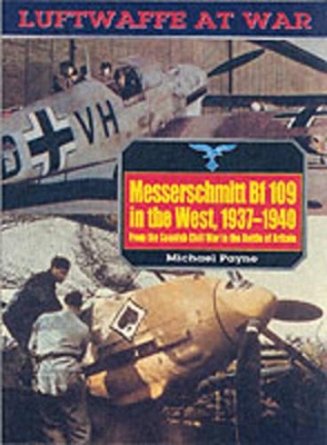 Messerschmitt Bf109 in the West, 1937-40 book
