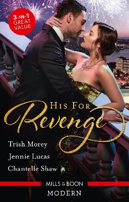 His For Revenge/His Mistress for a Million/Baby of His Revenge/Proud Greek, Ruthless Revenge book