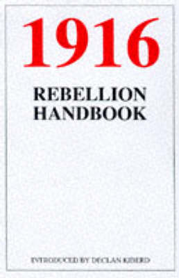 1916 Rebellion Handbook by Declan Kiberd