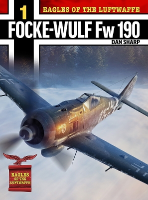 Eagles of the Luftwaffe: Focke-Wulf Fw 190 A, F and G book