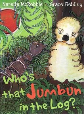 Who's that Jumbum in the Log? book