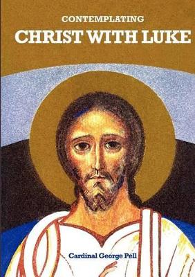 Contemplating Christ with Luke book