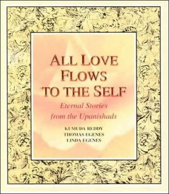 All Love Flows to the Self book