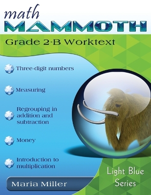 Math Mammoth Grade 2-B Worktext book