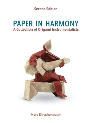Paper in Harmony: A Collection of Origami Instrumentalists book