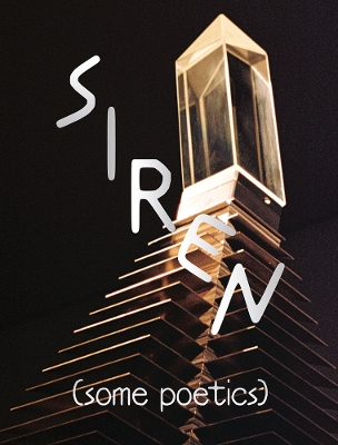 SIREN (Some Poetics) book