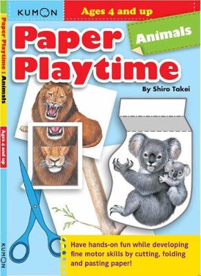 Paper Playtime: Animals by Kumon