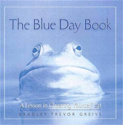The Blue Day Book by Bradley Trevor Greive