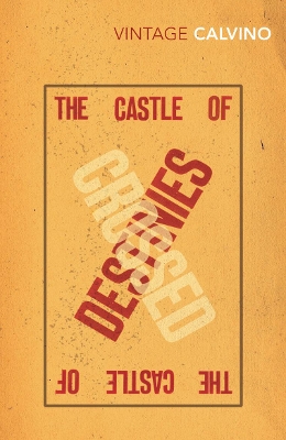 Castle Of Crossed Destinies by Italo Calvino