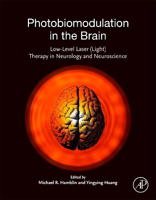Photobiomodulation in the Brain: Low-Level Laser (Light) Therapy in Neurology and Neuroscience book