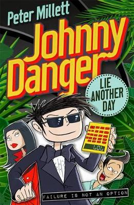 Johnny Danger: Lie Another Day book