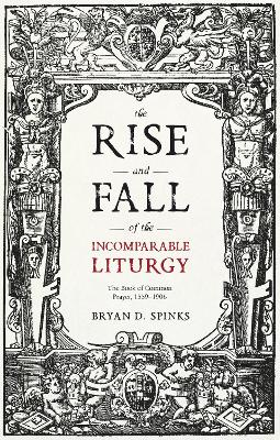 Rise and Fall of the Incomparable Liturgy book