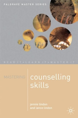 Mastering Counselling Skills by Jennie Lindon