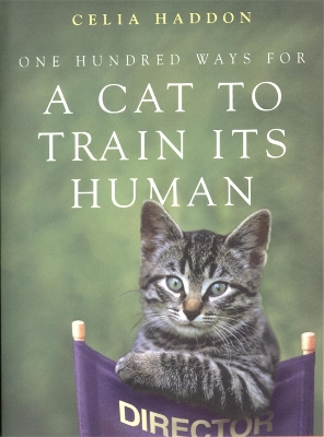 One Hundred Ways for a Cat to Train Its Human book