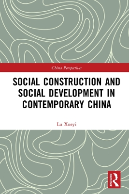 Social Construction and Social Development in Contemporary China book