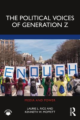 The Political Voices of Generation Z by Laurie Rice