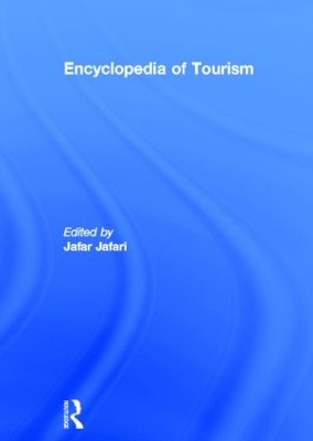 Encyclopedia of Tourism by Jafar Jafari