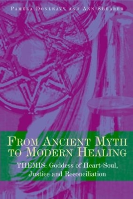 From Ancient Myth to Modern Healing by Pamela Donleavy