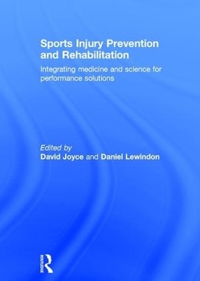 Sports Injury Prevention and Rehabilitation by David Joyce