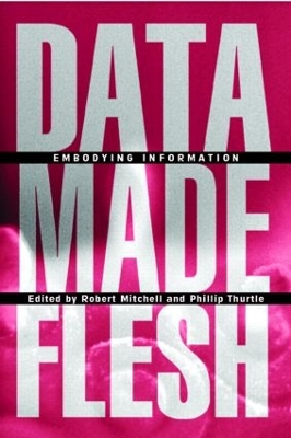 Data Made Flesh by Robert Mitchell