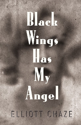 Black Wings Has My Angel book