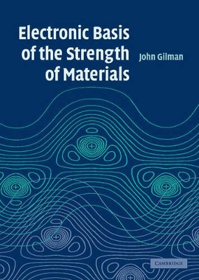 Electronic Basis of the Strength of Materials book