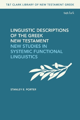Linguistic Descriptions of the Greek New Testament: New Studies in Systemic Functional Linguistics book