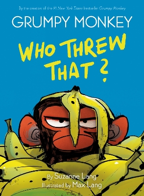 Grumpy Monkey Who Threw That? book