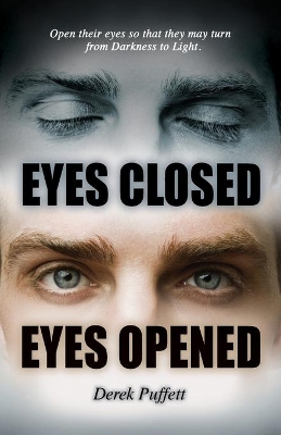 Eyes Closed Eyes Opened: Have Biblical Truths Become Blurred? book