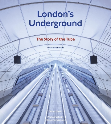 London's Underground, Updated Edition: The Story of the Tube book