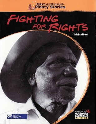 First Australians Middle Primary: Fighting For Rights book