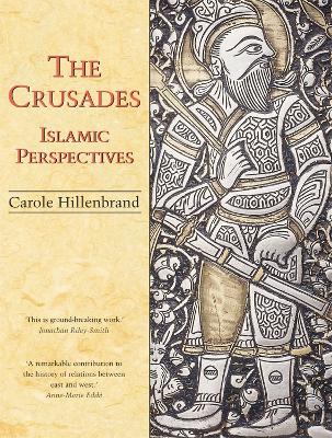 The Crusades by Carole Hillenbrand