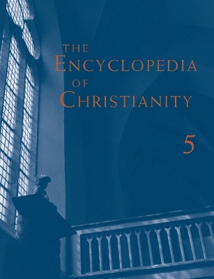 The Encyclopedia of Christianity, Volume 5 by Erwin Fahlbusch