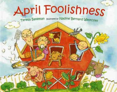 April Foolishness by Teresa Bateman