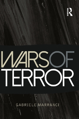 Wars of Terror by Gabriele Marranci