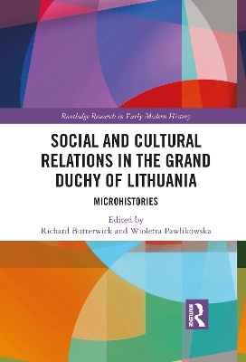 Social and Cultural Relations in the Grand Duchy of Lithuania: Microhistories book