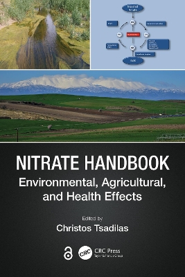 Nitrate Handbook: Environmental, Agricultural, and Health Effects by Christos Tsadilas